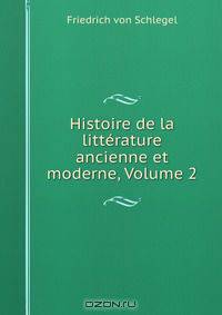 Histoire de la litterature ancienne et moderne, Volume 2