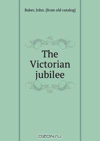 The Victorian jubilee