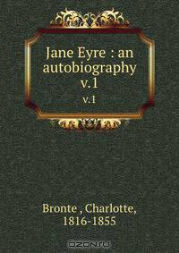 Jane Eyre : an autobiography