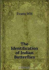 The Identification of Indian Butterflies