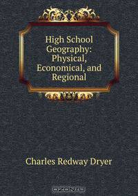 High School Geography: Physical, Economical, and Regional