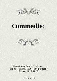 Commedie;