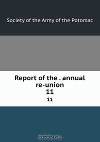 Report of the . annual re-union