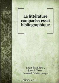 La litterature comparee: essai bibliographique