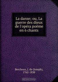 La danse; ou, La guerre des dieux de l