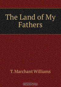 The Land of My Fathers