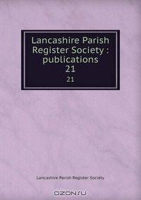 Lancashire Parish Register Society : publications