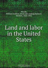 Land and labor in the United States