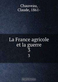 La France agricole et la guerre