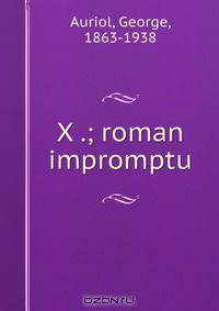 X .; roman impromptu