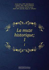 La muze historique;