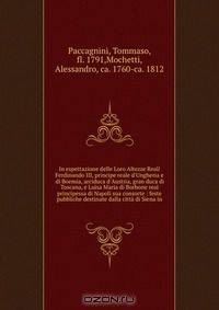 In espettazione delle Loro Altezze Reali Ferdinando III, principe reale d