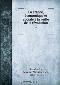 La France, economique et sociale a la veille de la revolution