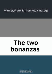 The two bonanzas