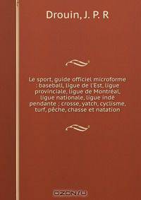 Le sport, guide officiel microforme : baseball, ligue de l