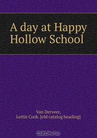 A day at Happy Hollow School