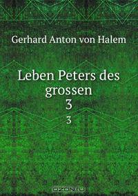 Leben Peters des grossen