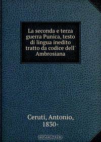 La seconda e terza guerra Punica, testo di lingua inedito tratto da codice dell
