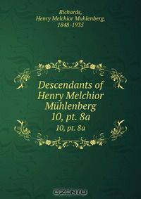 Descendants of Henry Melchior Muhlenberg