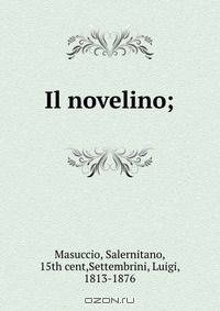 Il novelino;