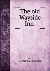 The old Wayside Inn
