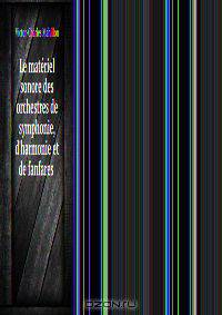 Le materiel sonore des orchestres de symphonie, d