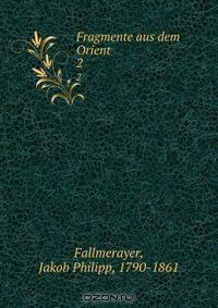 Fragmente aus dem Orient