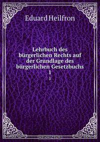 Lehrbuch des burgerlichen Rechts auf der Grundlage des burgerlichen Gesetzbuchs