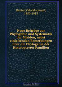 Neue Beitrage zur Phylogenie und Systematik der Miriden, nebst einleitenden Bemerkungen uber die Phylogenie der Heteropteren-Familien