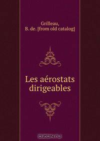 Les ae?rostats dirigeables