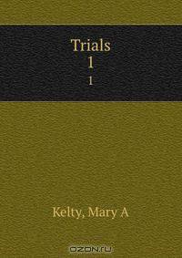 Trials