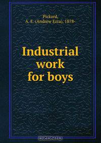Industrial work for boys