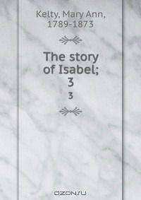 The story of Isabel;