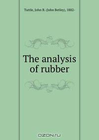 The analysis of rubber