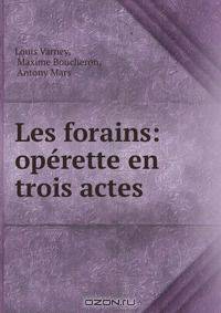 Les forains: operette en trois actes