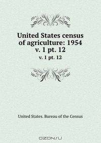 United States census of agriculture: 1954