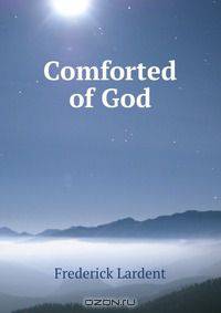 Comforted of God