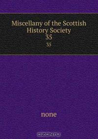 Miscellany of the Scottish History Society