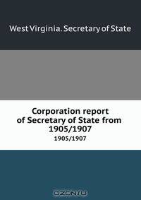 Corporation report of Secretary of State from