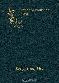 Time and chance : a novel