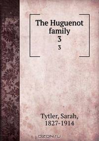 The Huguenot family