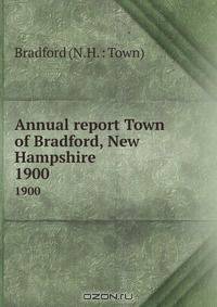 Annual report Town of Bradford, New Hampshire