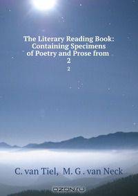 The Literary Reading Book: Containing Specimens of Poetry and Prose from .