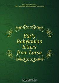 Early Babylonian letters from Larsa
