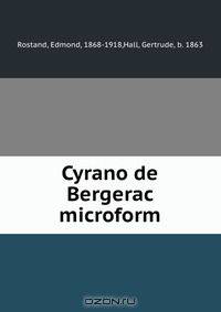 Cyrano de Bergerac microform