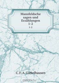 Mansfeldsche sagen und Erzahlungen