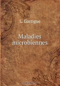 Maladies microbiennes .