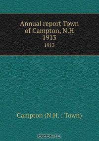 Annual report Town of Campton, N.H.