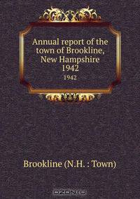 Annual report of the town of Brookline, New Hampshire