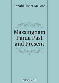 Massingham Parua Past and Present